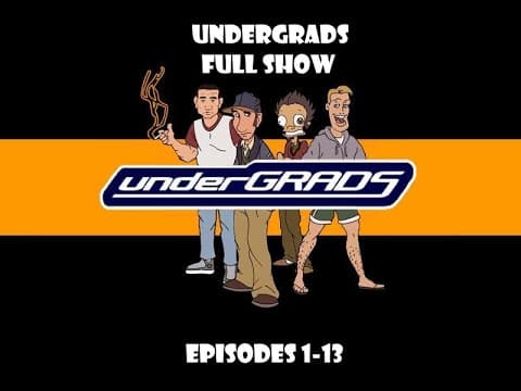 Undergrads (Full Show, Episodes 1-13) - Featured Image