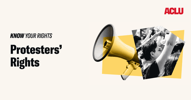 Protesters’ Rights | American Civil Liberties Union - Featured Image