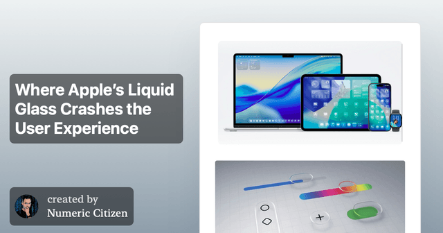 Where Apple’s Liquid Glass Crashes the User Experience - Featured Image