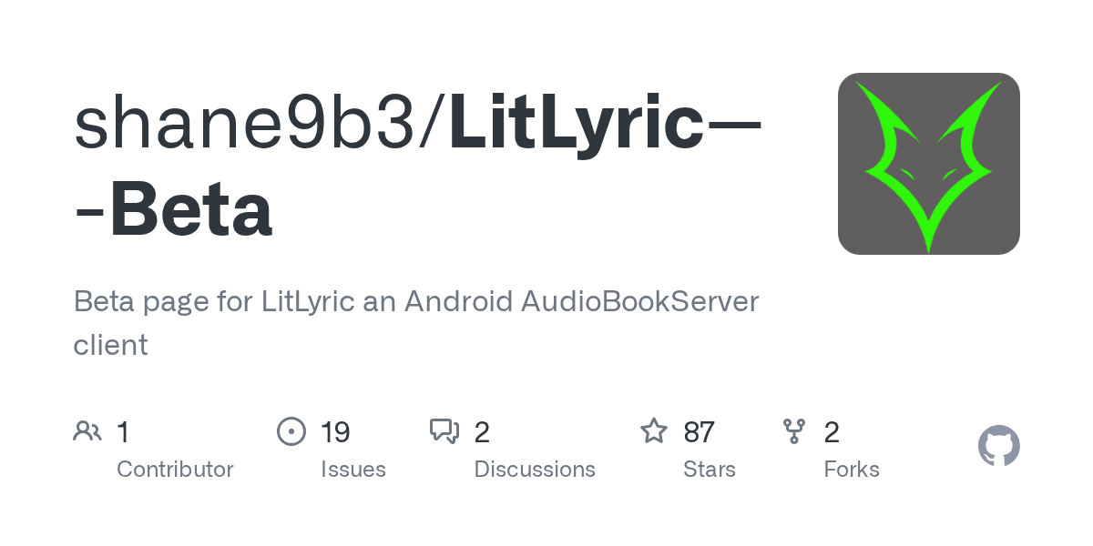 GitHub - shane9b3/LitLyric---Beta: Beta page for LitLyric an Android AudioBookServer client - Featured Image