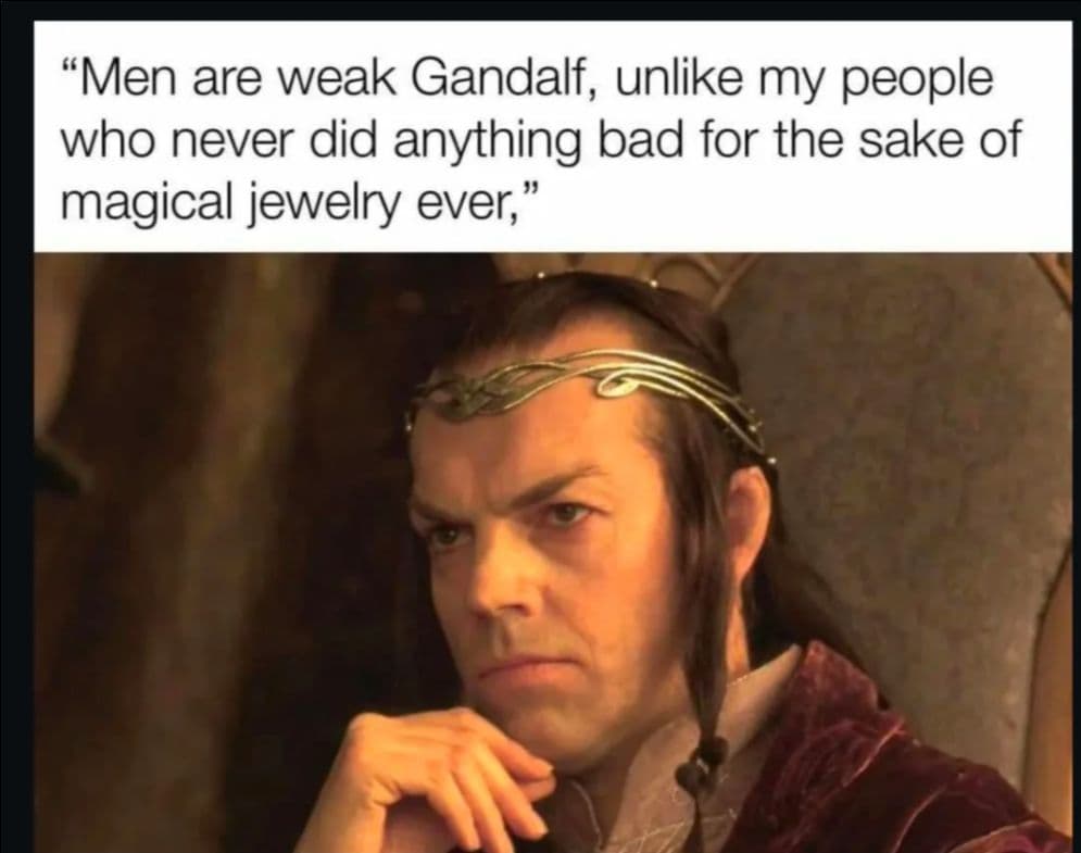 Men are weak, says guy whose family burned the world down over shiny rocks - Image