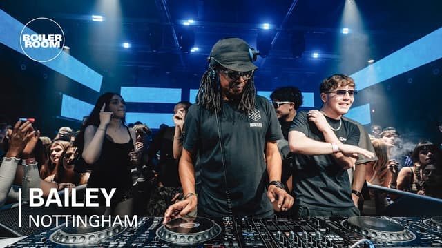Bailey | Boiler Room: Nottingham - Featured Image