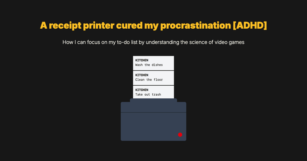A receipt printer cured my procrastination [ADHD] - Featured Image