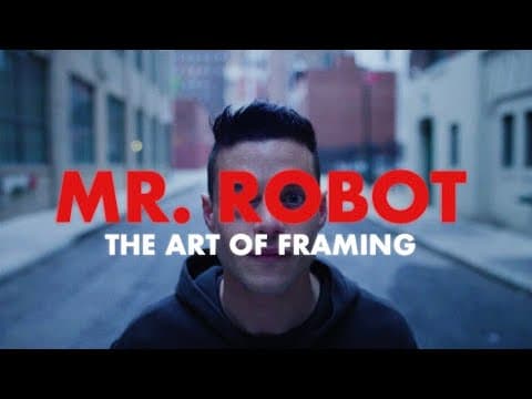 Mr. Robot: The Art of Framing - Featured Image