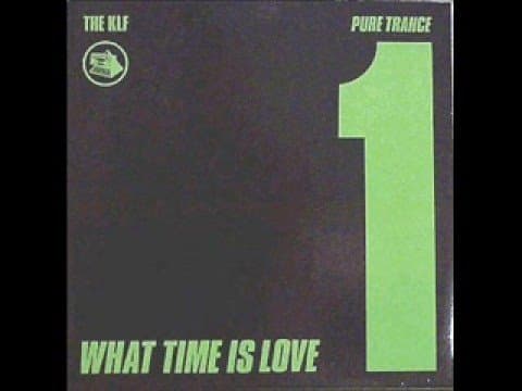 The KLF - What Time Is Love? (1988 Pure Trance Original) - Featured Image