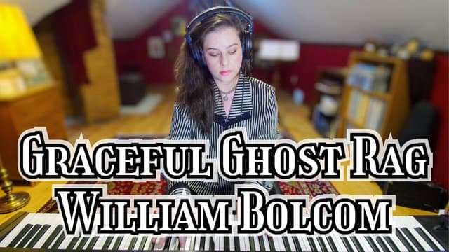 Graceful Ghost Rag - William Bolcom (1970) Ragtime Piano Solo - Featured Image