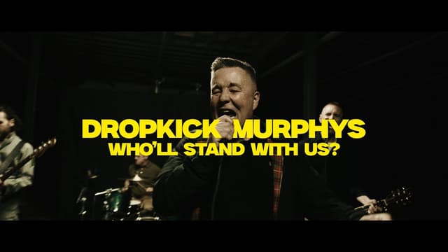 Dropkick Murphys "Who'll Stand With Us?" Music Video - Featured Image