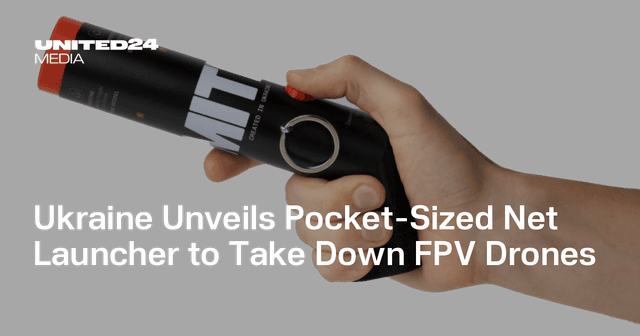Sized Net Launcher to Take Down FPV Drones — UNITED24 Media - Featured Image