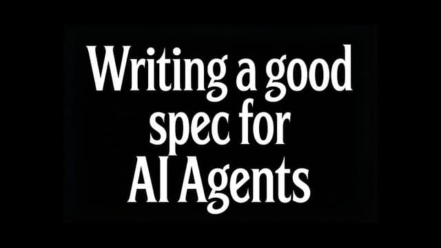 How to write a good spec for AI agents - by Addy Osmani - Featured Image