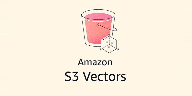 Introducing Amazon S3 Vectors: First cloud storage with native vector support at scale (preview) - Featured Image