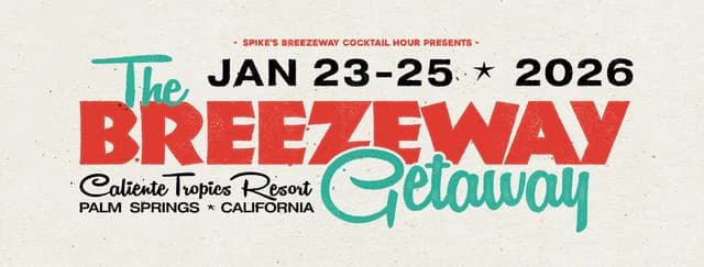 The Getaway Weekender
 – Spike's Breezeway Cocktail Hour - Featured Image