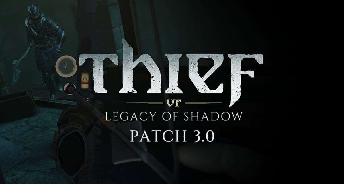 Thief VR: Legacy of Shadow Rolls Out Graphical Improvements - Featured Image